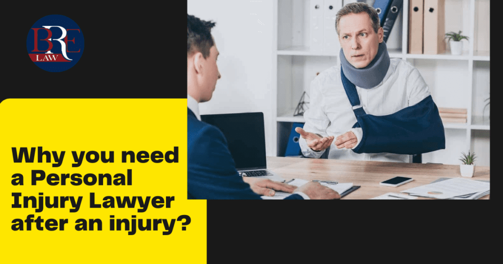 Why do you need a personal injury lawyer after an injury?