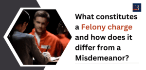 What constitutes a felony charge, and how does it differ from a misdemeanour?