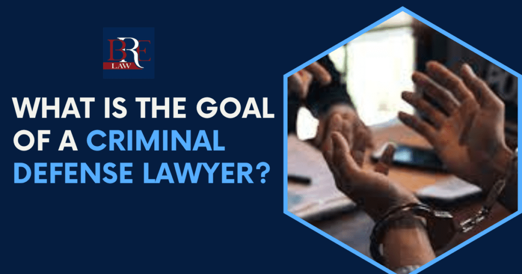 What is the goal of a criminal defense lawyer?